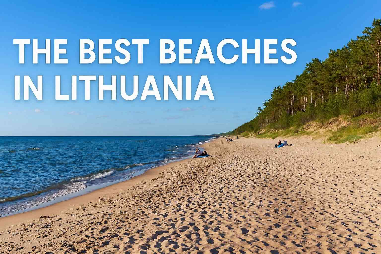 The Best Beaches in Lithuania